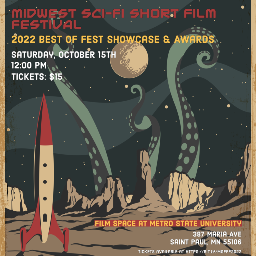 Midwest Sci Fi Short Film Festival 2022 Best Of Fest Showcase & Awards Sunday October 15th 12:00pm Tickets $15